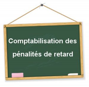 comptabilisation-des-penalites-de-retard