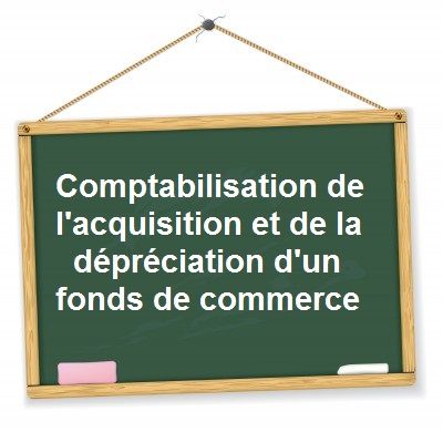 Comptabilisation fonds de commerce