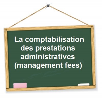 comptabilisation management fees