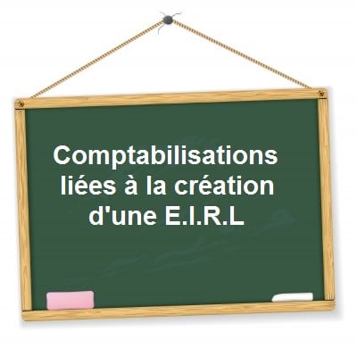 comptabilisation creation eirl