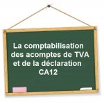 comptabilisation ca12 acomptes TVA