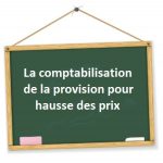comptabilisation provision pour hausse des prix