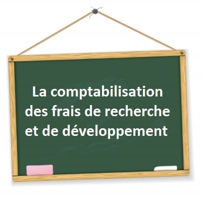 comptabilisation frais de recherche et développement