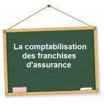 comptabilisation franchise assurance