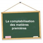comptabilisation matieres premieres