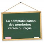 comptabilisation pourboires verses recus
