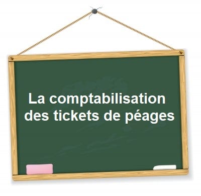 comptabilisation peages autoroute