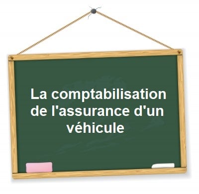 comptabiliser assurance vehicule