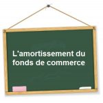 amortissement fonds de commerce