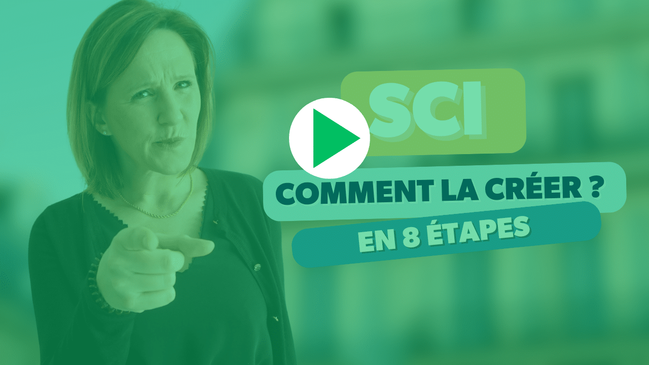 Les étapes de création d'une SCI