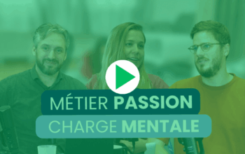 charge mentale métier passion